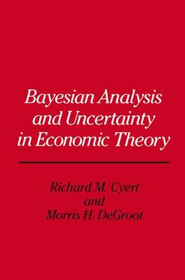 Book cover for Bayesian Analysis and Uncertainty in Economic Theory