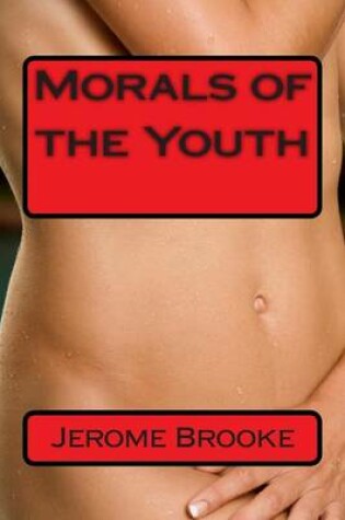 Cover of Morals of the Youth
