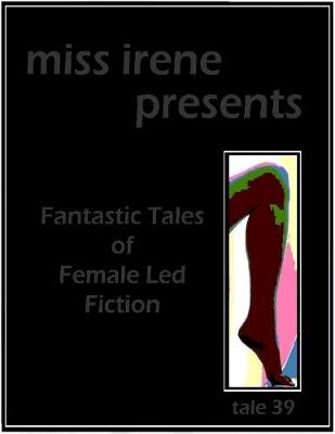 Book cover for Miss Irene Presents - Tale 39