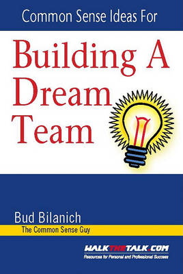 Book cover for Common Sense Ideas for Building a Dream Team