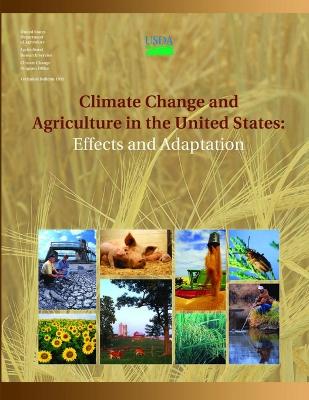 Book cover for Climate Change and Agriculture in the United States: Effects and Adaptation