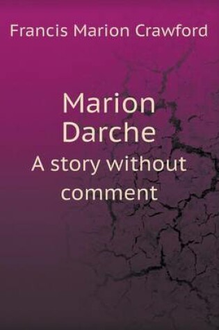Cover of Marion Darche A story without comment