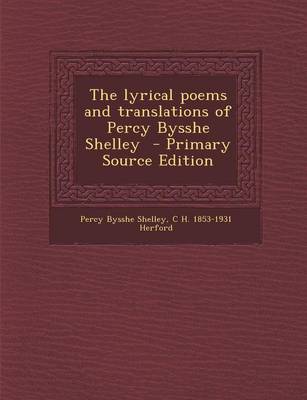 Book cover for The Lyrical Poems and Translations of Percy Bysshe Shelley - Primary Source Edition