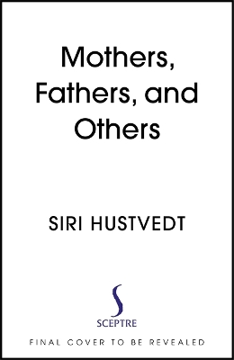 Book cover for Mothers, Fathers, and Others