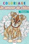 Book cover for Coloriage - Amour de chien Volume 1