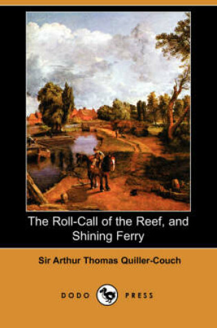 Cover of The Roll-Call of the Reef, and Shining Ferry (Dodo Press)