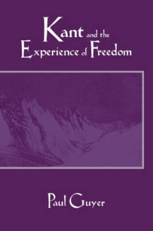 Cover of Kant and the Experience of Freedom