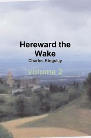 Cover of Hereward the Wake, the last English king