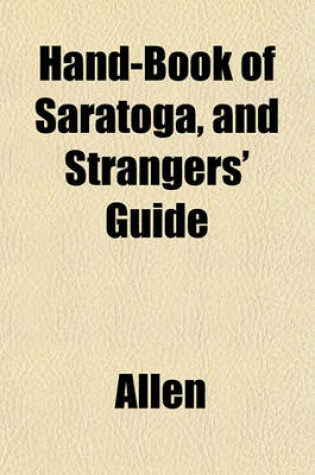 Cover of Hand-Book of Saratoga, and Strangers' Guide