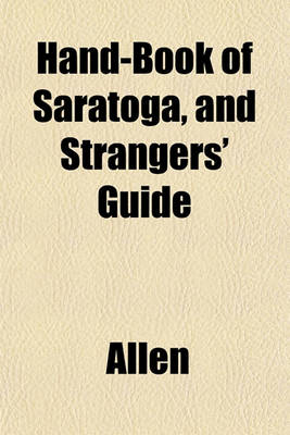 Book cover for Hand-Book of Saratoga, and Strangers' Guide