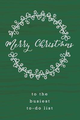 Book cover for Merry Christmas to the busiest to-do list