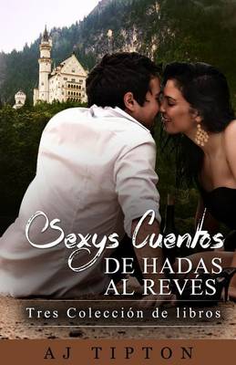 Book cover for Sexys Cuentos de Hadas Al Reves