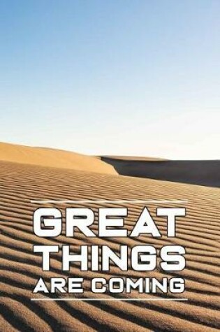 Cover of Great Things Are Coming