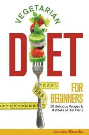 Cover of Vegetarian Diet For Beginners