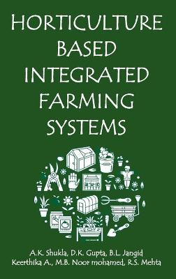 Book cover for Horticulture Based Integrated Farming Systems