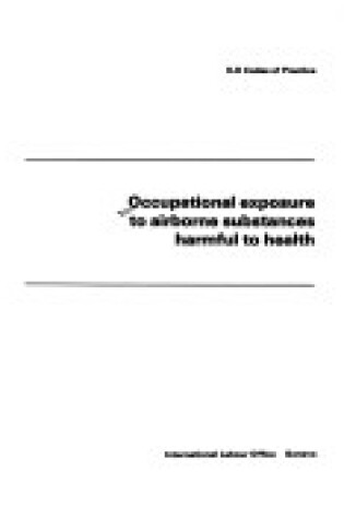 Cover of Occupational Exposure to Airborne Substances Harmful to Health