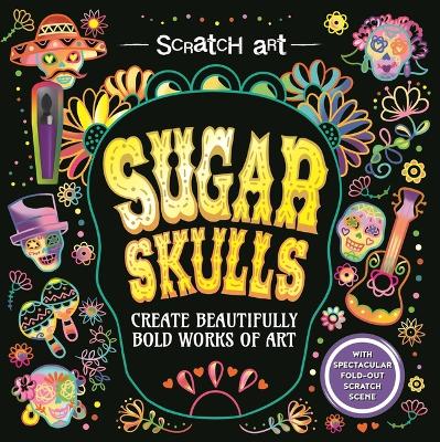 Book cover for Scratch Art: Sugar Skulls-Adult Scratch Art Activity Book