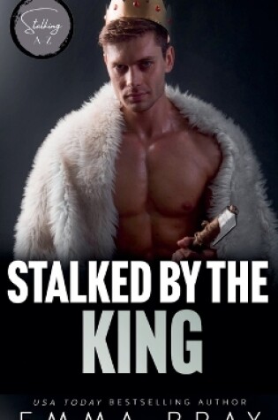 Cover of Stalked by the King