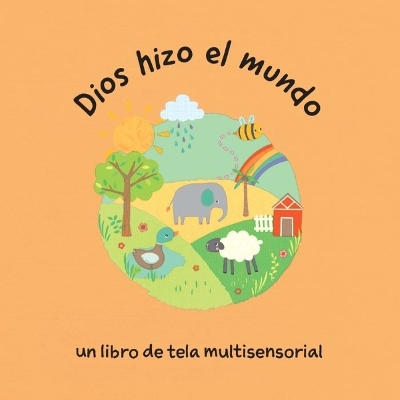 Cover of Dios Hizo El Mundo (God Made the World)