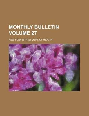 Book cover for Monthly Bulletin Volume 27