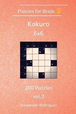 Book cover for Puzzles for Brain Kakuro- 200 Puzzles 6x6 vol. 3