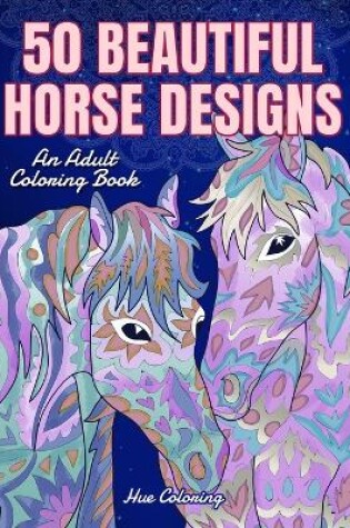 Cover of 50 Beautiful Horse Designs