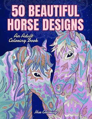 Book cover for 50 Beautiful Horse Designs