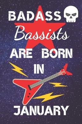 Book cover for BADASS Bassists Are Born In January