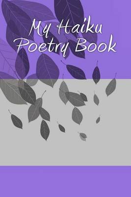 Cover of My Haiku Poetry Book