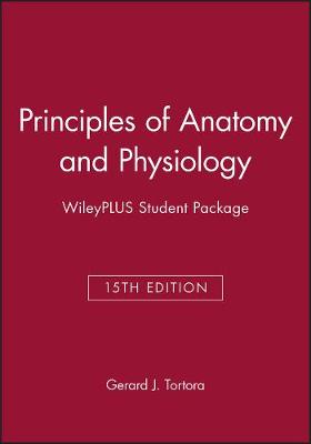 Book cover for Principles of Anatomy and Physiology, 15e WileyPLUS Student Package