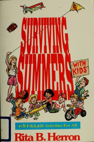 Cover of Surviving Summers with Kids