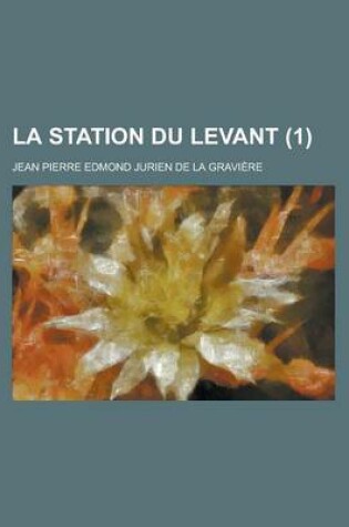 Cover of La Station Du Levant (1)