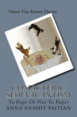 Cover of Climacteric Sedevacantism