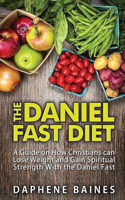 Cover of The Daniel Fast Diet