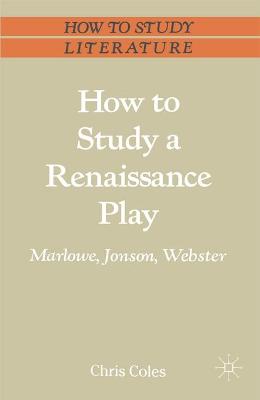 Cover of How to Study a Renaissance Play