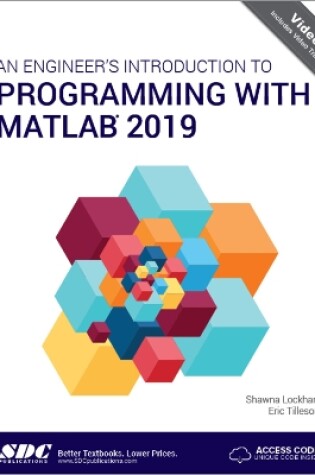 Cover of An Engineer's Introduction to Programming with MATLAB 2019