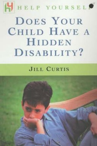 Cover of Does Your Child Have a Hidden Disability?