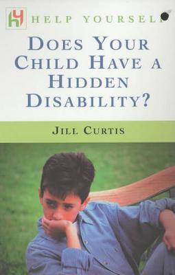 Book cover for Does Your Child Have a Hidden Disability?