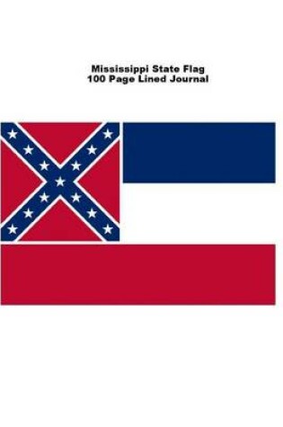 Cover of Mississippi State Flag 100 Page Lined Journal