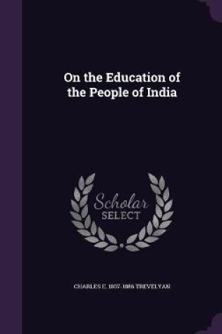 Cover of On the Education of the People of India