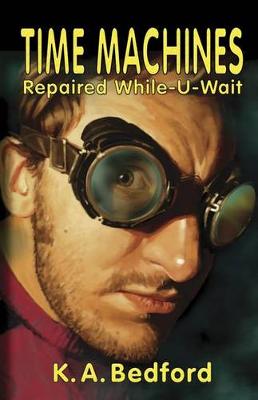 Book cover for Time Machines Repaired While-U-Wait