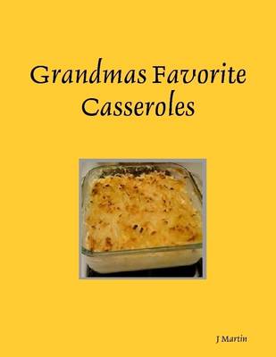 Book cover for Grandmas Favorite Casseroles