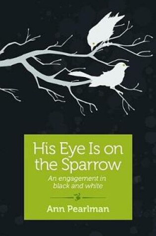 Cover of His Eye Is on the Sparrow