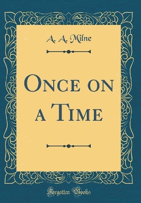 Book cover for Once on a Time (Classic Reprint)