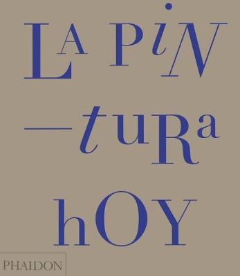 Book cover for La Pintura Hoy (Painting Today) (Spanish Edition)