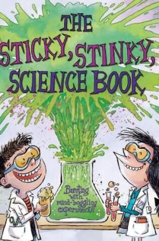 Cover of The Sticky, Stinky Science Book