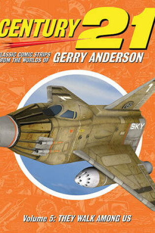 Cover of Gerry Anderson's Century 21: Volume Five