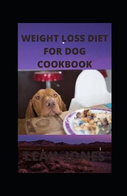 Book cover for Weight Loss Diet for Dog Cookbook