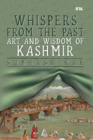 Cover of Whispers from the Past: The Art and Wisdom of Ancient Kashmir