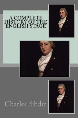 Book cover for A complete history of the English stage